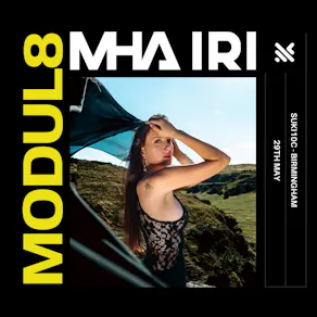 MODUL8 x MHA IRI - 100% Techno 0% Compromise