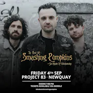 The Best Of Smashing Pumpkins - Project 83, Newquay at Project 83