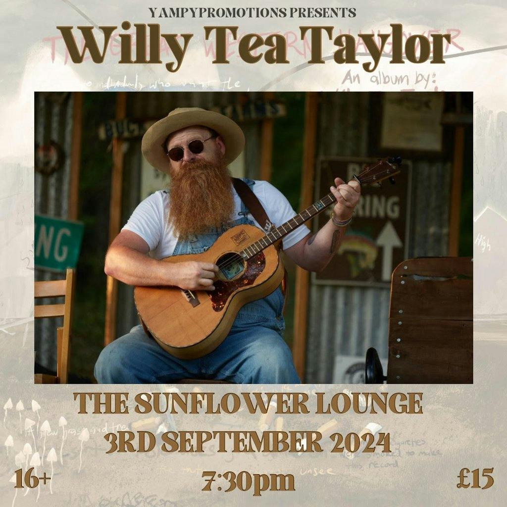 Willy Tea Taylor | The Sunflower Lounge Birmingham Tue 03 September 2024