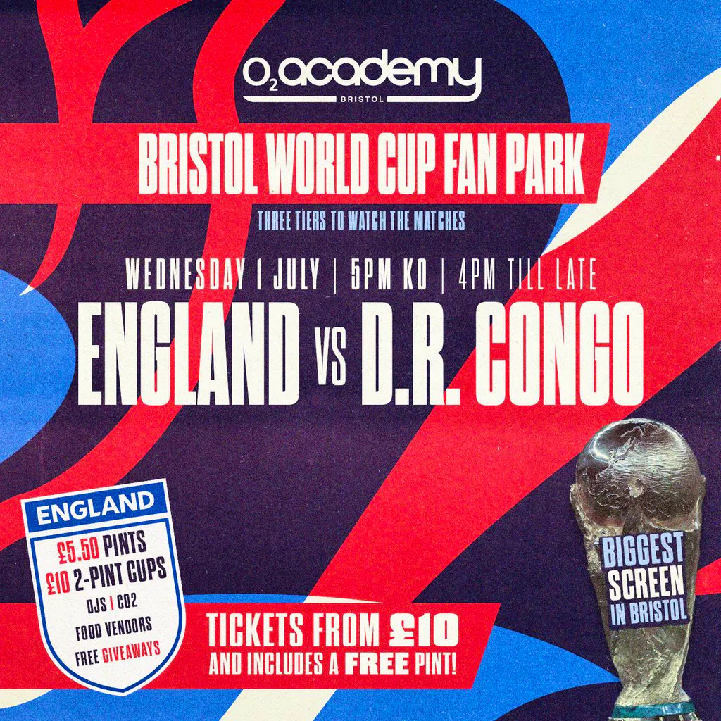 Bristol World Cup Fan Park - England vs D.R. Congo! at O2 Bristol Academy