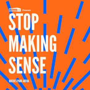 Cults & Classics Presents STOP MAKING SENSE