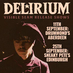 Edinburgh - Visible Seam Release Show