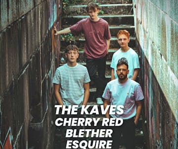 The Kaves / Cherry Red / Blether / Sub Violet