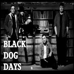 Black Dog Days plus Fawkes and Amy Bailey Tickets | DreadnoughtRock Bathgate  | Sat 23rd July 2022 Lineup
