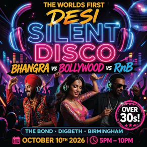 DAY SESSIONS Presents: DESI SILENT DISCO - Birmingham - 2026