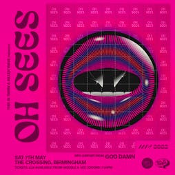 Venue: Oh Sees | The Crossing Birmingham  | Sat 7th May 2022