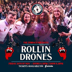 The Terrace Presents Rollin Drones