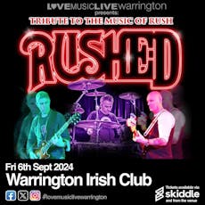 RUSHED (Tribute To Rush) Warrington Irish Club at The Irish Club