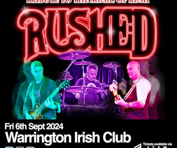 RUSHED (Tribute To Rush) Warrington Irish Club