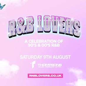 R&B Lovers - Saturday 9th August - Thompsons Belfast