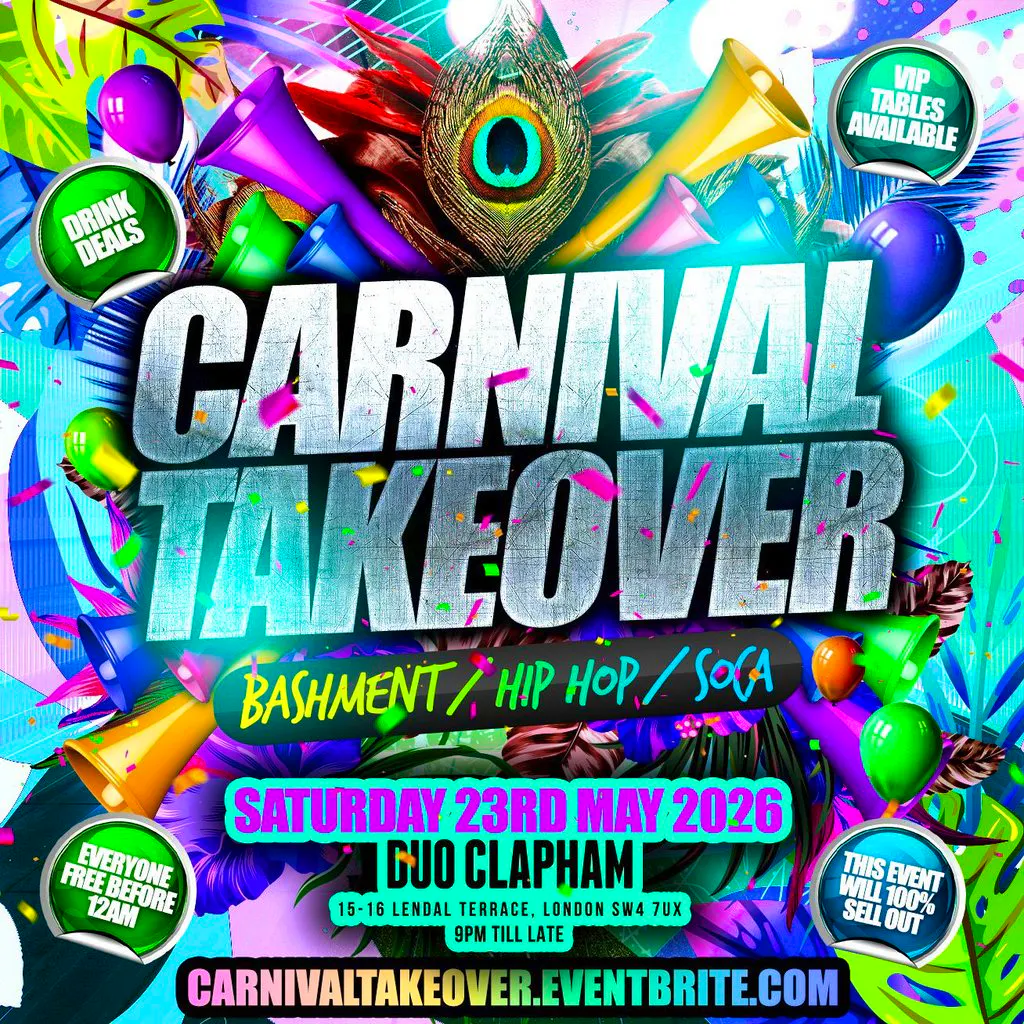Carnival Takeover - Bashment Hip Hop Soca - Everyone Free Before at Duo Clapham
