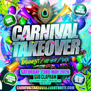 Carnival Takeover - Bashment Hip Hop Soca - Everyone Free Before