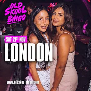 Old Skool Bingo Sat 21st Nov London