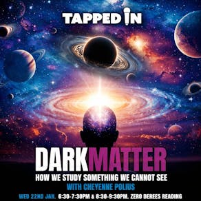 Dark Matter: How We Study Something We Cannot See
