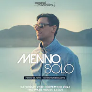 Menno Solo UK Reunion - Digital Society Leeds at The Wharehouse Leeds