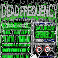 DeadFrequency* at Stereo