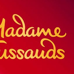 Madame Tussauds London - Standard Entry | Madame Tussauds London  | Mon 23rd May 2022 Lineup