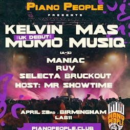 Piano People Presents: Kelvin Momo & Mas Musiq - Birmingham Tickets | LAB11 Birmingham  | Sun 23rd April 2023 Lineup
