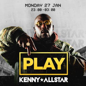 PLAY @ XOYO ft. KENNY ALLSTAR LIVE DJ SET