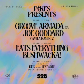 Pikes Presents at 528 with Groove Armada