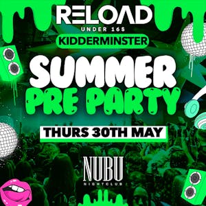 Reload Under 16s Kidderminster - Summer Pre Party