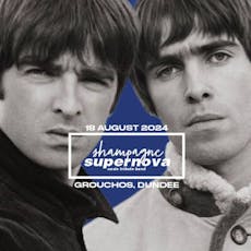 Shampagne Supernova (Oasis Tribute Band) at Grouchos
