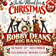 Bobby Deans Big Band Christmas Special - 13th Dec-Fauldhouse at Fauldhouse Miners Welfare Club