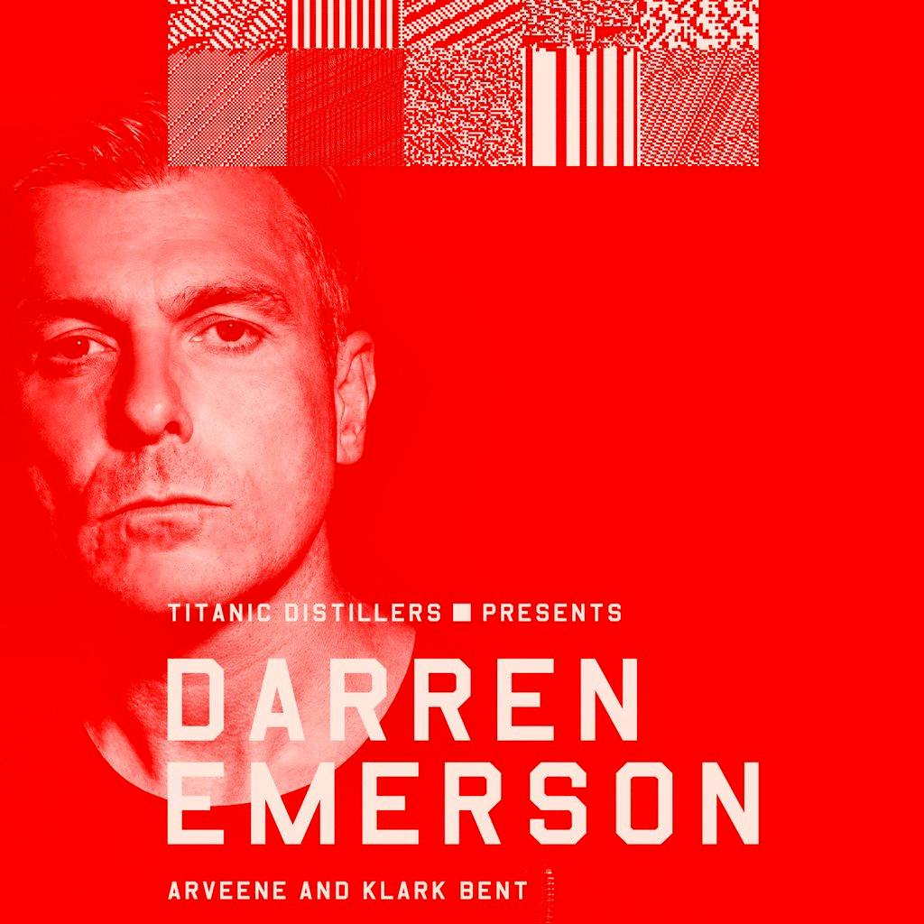 Titanic Distillers Presents - Darren Emerson at Titanic Distillers