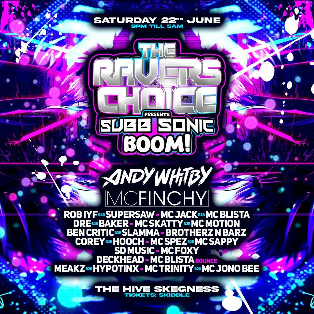 Ravers Choice Subb Sonic Boom Tickets The Hive Skegness Skegness