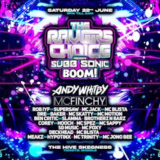 Ravers Choice - Subb Sonic Boom at The Hive Skegness