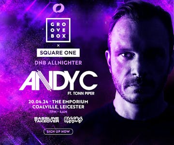 Groovebox x Square One Presents Andy C