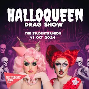 Halloqueen Drag Show [UWE]