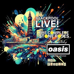 Complete Stone Roses - Blackpool Live 35th anniversary special