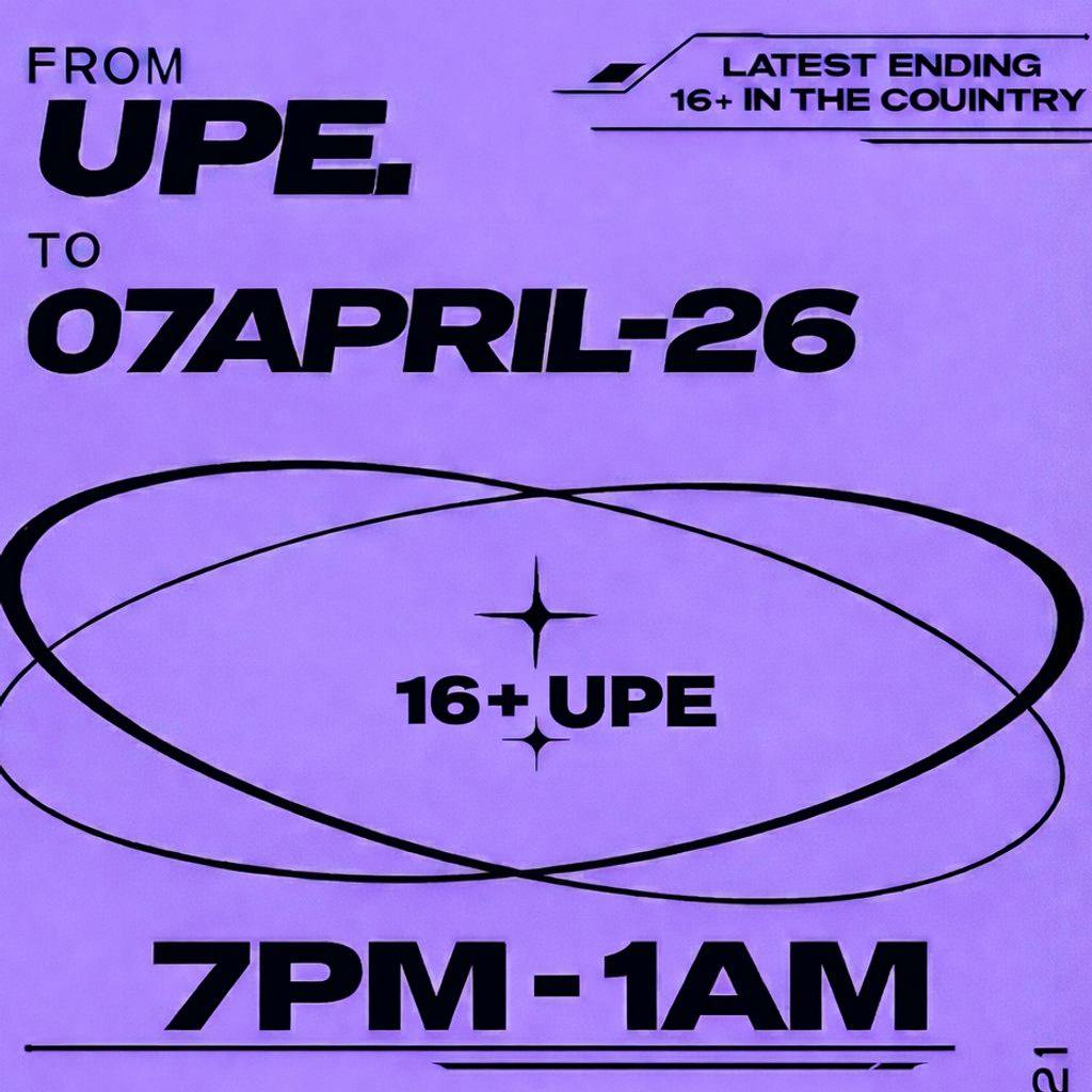 UPE: The Latest Ending 16+ Event in the UK 07/04 at Club Aura Tunbridge Wells