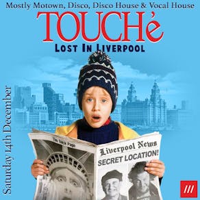 Touche - Lost In Liverpool