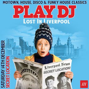 Play DJ - Lost In Liverpool