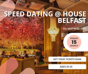 Head Over Heels @ House Belfast (Speed Dating ages 25-35)