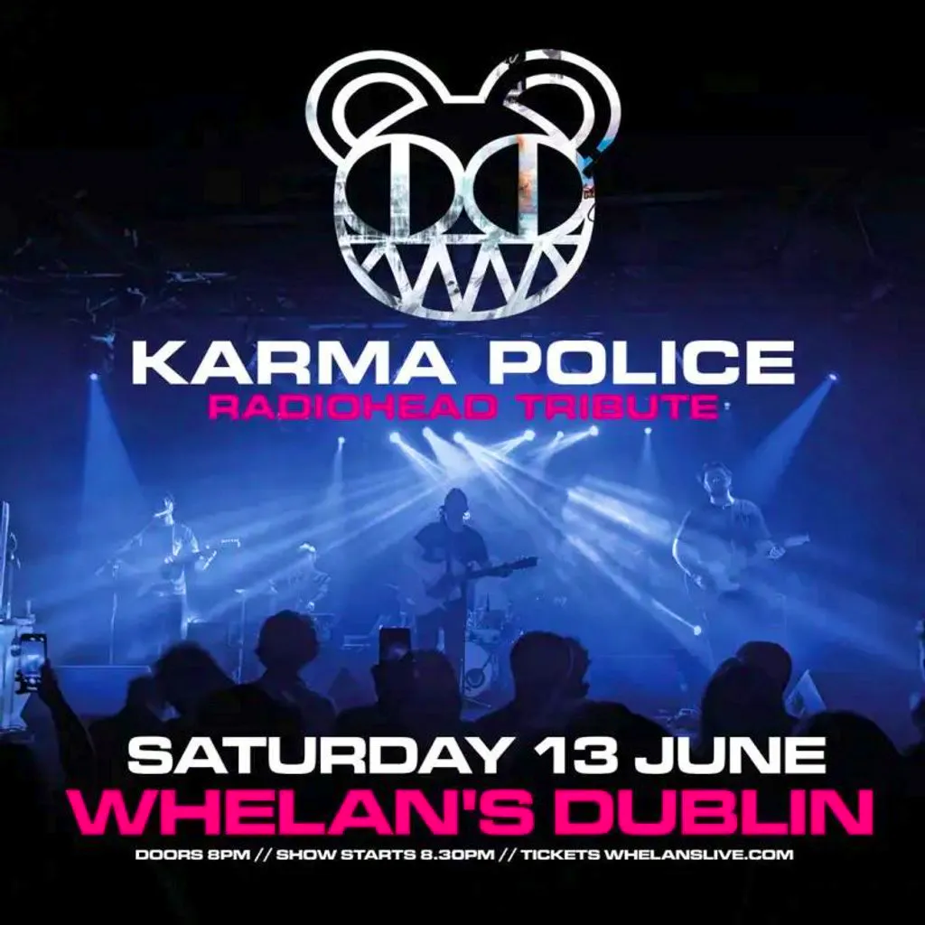 Karma Police at Whelans Dublin