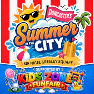 Doncaster's Summer in The City Supported By Kids Zone Funfair at Sir Nigel Gresley Square