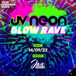 UV Neon Glow Rave | Gloucestershire Freshers 2022 Tickets | Jax Nightclub Gloucester  | Wed 14th September 2022 Lineup