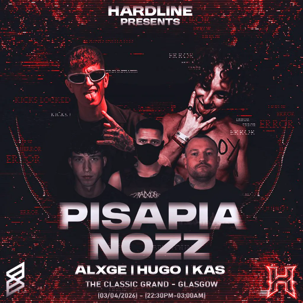 Hardline Presents: NOZZ.MADBOY (Scottish Debut) + PISAPIA at The Classic Grand