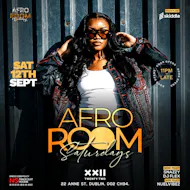 Afro Room Afrobeats & Amapiano Party At Club 22 Sat 12th Sept at Twenty Two Night Club