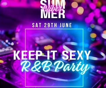 Summer Vibes - Keep It Sexy
