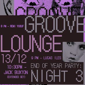 Groove Lounge End of Year Party Night 3