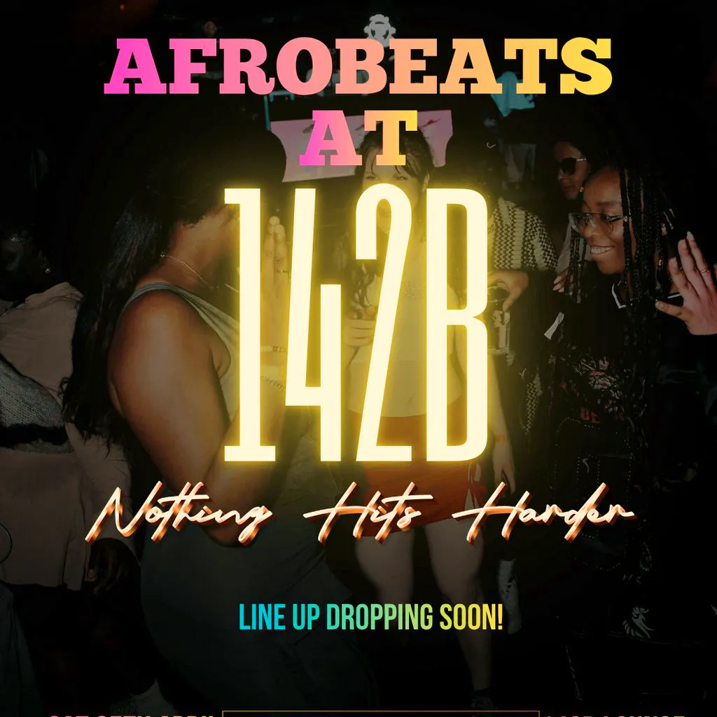 AFROBEATS @142B!Nothing Hits Harder! at 142B Lounge Glasgow