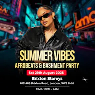 Summer Vibes :: Afrobeats & Bashment Party at Brixton Storeys