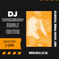 we DJ over 40's DJ Workshop - Jungle Edition at On The Rise