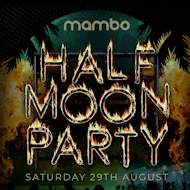 Mambo Presents: Half Moon Party at Mambo