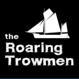 the Roaring Trowmen Tickets | Greenbank Pub Bristol  | Sat 10th December 2022 Lineup