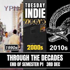 Tuesday Indie at Ziggys - THROUGH THE DECADES - 3rd December